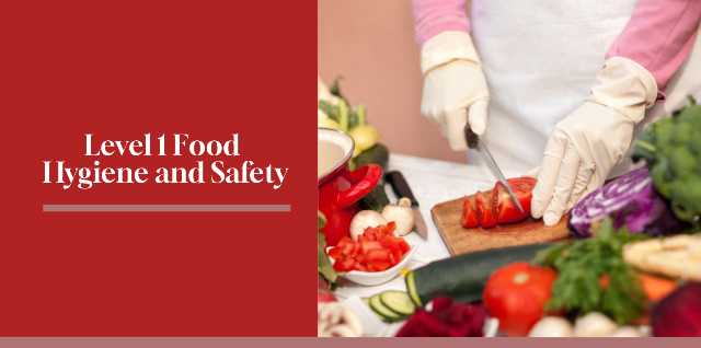 Level 1 Food Hygiene and Safety